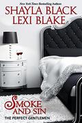Smoke and Sin by Shayla Black, Lexi Blake