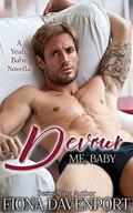 Devour Me, Baby: A Yeah, Baby Novella by Fiona Davenport, Elle Christensen