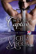 The Lord's Captive by Cecelia Mecca