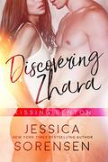Discovering Zhara: Kissing Benton by Jessica Sorensen