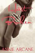Hart Broken by Annie Arcane
