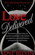 Love Delivered (Waiting to Breathe ) by Love Belvin