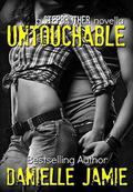 Untouchable by Danielle Jamie, Kayla Robichaux