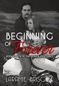 Beginning of Forever by Laramie Briscoe