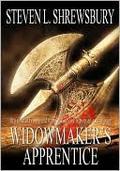Widowmaker's Apprentice by Steven Shrewsbury