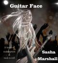 Guitar Face by Sasha Marshall