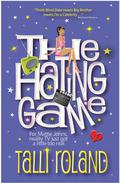 The Hating Game by Talli Roland