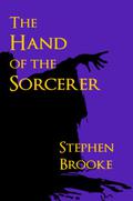 The Hand of the Sorcerer (Donzalo's Destiny #4) by Stephen Brooke