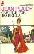 Castile for Isabella by Jean Plaidy