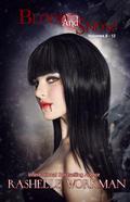 Blood and Snow 9-12 Love Bleeds, Eye of Abernathy, Resolved to Rule, Vampire Ever After? by RaShelle Workman