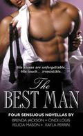 The Best Man: Four Sensuous Novellas (Madaris Family & Friends #11) by Cindi Louis