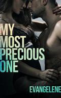 My Most Precious One by Evangelene