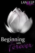 Beginning with Forever (Forever #1) by Lan LLP