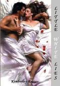 Little White Lies (The Carringtons #1) by Kimberley Reeves