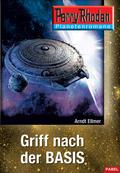Griff nach der BASIS (Perry Rhodan Planetenroman #410) by Arndt Ellmer