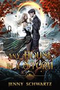 Any House in a Storm by Jenny Schwartz