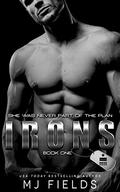 Irons 1 by M.J. Fields