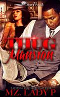 Thug Mansion by Mz. Lady P.