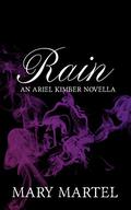 Rain Kimber: An Ariel Kimber Novella by Mary Martel