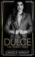 Dulce by Candice M. Wright
