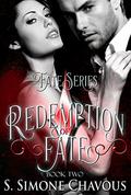 Redemption of Fate (Fate #2) by S. Simone Chavous