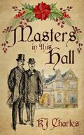 Masters in This Hall by K.J. Charles