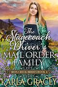 The Stagecoach Driver's Mail Order Family by Karla Gracey
