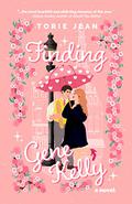 Finding Gene Kelly by Torie Jean