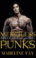 Merciless Punks (Dolls and Douchebags #3) by Madeline Fay