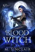 Blood Witch by M. Sinclair