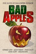 Bad Apples: Five Slices of Halloween Horror (Bad Apples #1) by Edward Lorn