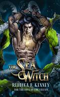The Sea Witch: A Little Mermaid Retelling by Rebecca F. Kenney