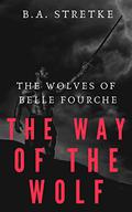 The Wolves of Belle Fourche (The Wolves of Belle Fourche #1) by Axon Bell