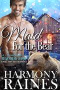 Maid for the Bear by Harmony Raines