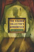 Shadow-Collector's Apprentice by Amy Gordon