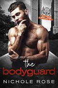 The Bodyguard by Nichole Rose