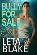 Bully for Sale (Heat for Sale #2) by Leta Blake