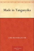 Made in Tanganyika by Carl Jacobi