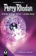 Perry Rhodan Lemuria 5: The Last Days of Lemuria (Perry Rhodan Lemuria #5) by Thomas Ziegler