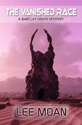 The Vanished Race by Lee Moan