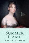A Summer Game (The Mercer's House #3) by Mary Kingswood