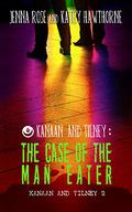 The Case of the Man Eater (Kanaan & Tilney #2) by Katey Hawthorne