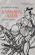 Black Tengu (Samurai Kids #8) by Sandy Fussell