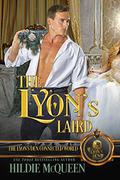 The Lyon's Laird: The Lyon's Den Connected World by Hildie McQueen