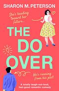The Do-Over by Sharon M. Peterson