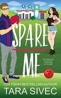 Spare Me by Tara Sivec