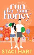 Run For Your Honey (Blum's Bees #3) by Staci Hart