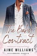 The Baby Contract: A Best Friend's Brother, Surrogate Pregnancy Romance by Ajme Williams