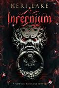 Infernium (Nightshade Duology #2) by Keri Lake