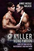 Killer Honeymoon by Aimee Nicole Walker
